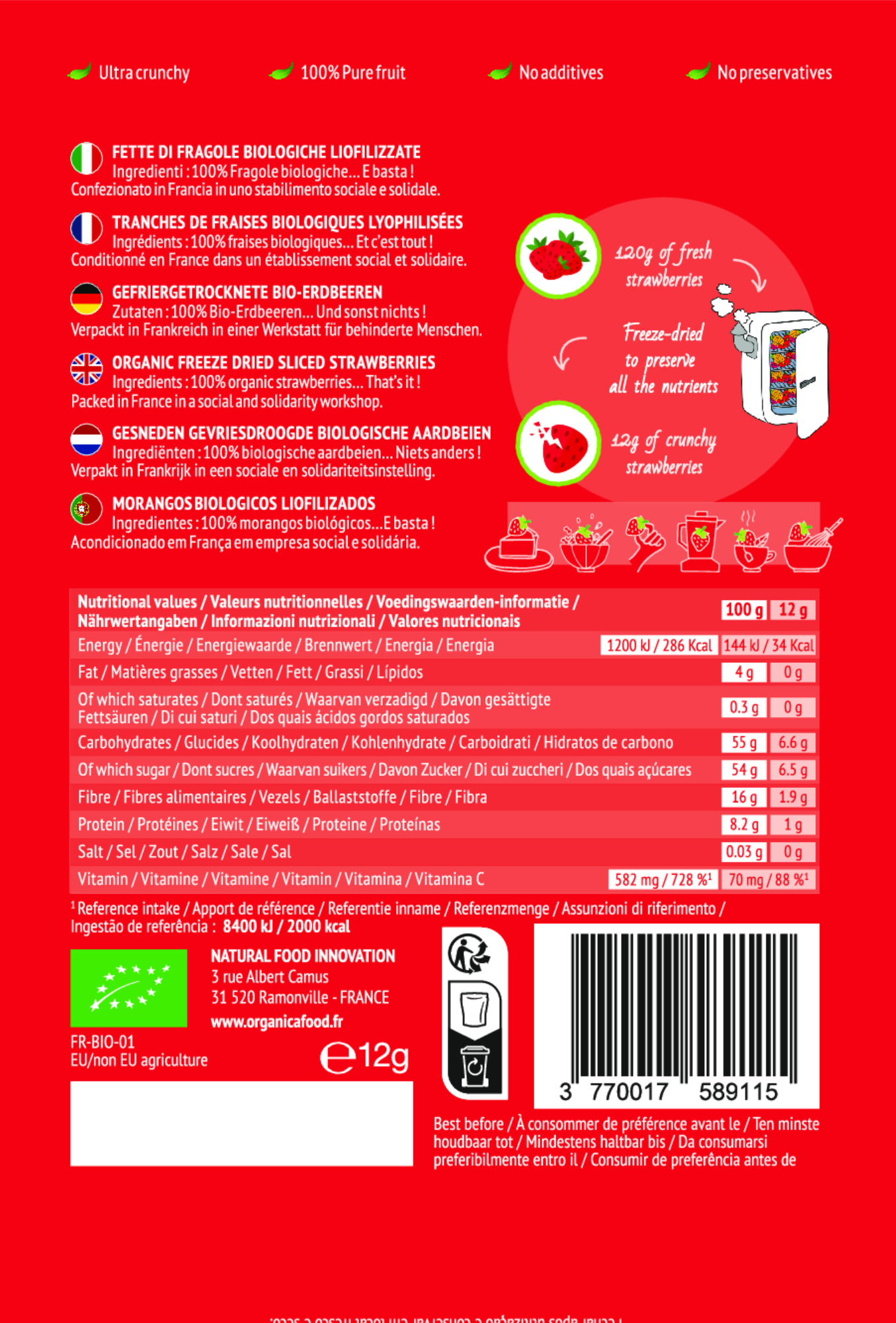 Valeurs nutritionnelles des fraises lyophilisées/déshydratées de Organica Food vendues en France Suisse Belgique Europe. Bienfaits sur la sante sans sucres ajoutes bio croustillantes faibles en calories